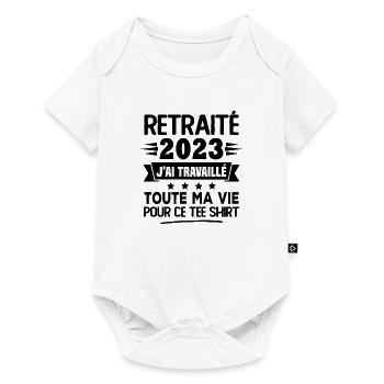 Retraité 2023 j'ai travaillé toute ma vie pour ce - Body à manches courtes Premium Bébé - blanc - Devant