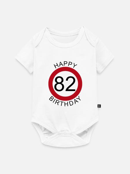 Happy Birthday 82 Verkehrsschild Geburtstag - Baby Premium Kurzarmbody - Weiß