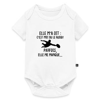 Elle m'a dit le rugby ou moi, elle me manque - Body à manches courtes Premium Bébé - blanc - Devant