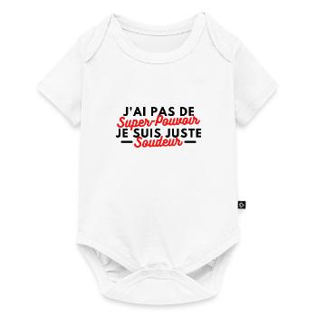 J'ai pas de super-pouvoir, je suis juste soudeur - Body à manches courtes Premium Bébé - blanc - Devant