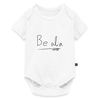 Be alive text - Baby Premium short-sleeve bodysuit - white - Front