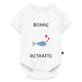 RETRAITE. BONNE RETRAITE. JOYEUSE RETRAITE - Body à manches courtes Premium Bébé - blanc - Devant