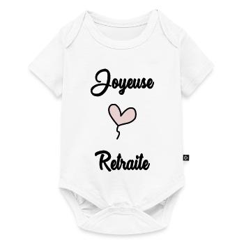 RETRAITE. JOYEUSE RETRAITE - Body à manches courtes Premium Bébé - blanc - Devant