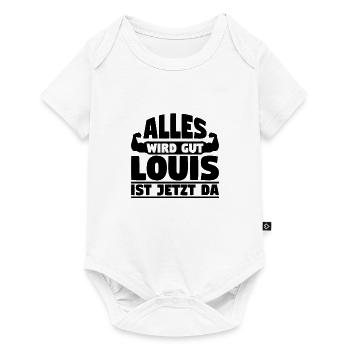 Alles wird gut Louis ist jetzt da - Baby Premium Kurzarmbody - Weiß - Vorne