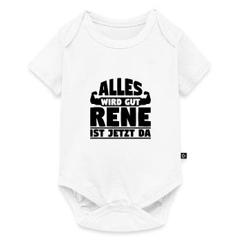 Alles wird gut Rene ist jetzt da - Baby Premium Kurzarmbody - Weiß - Vorne