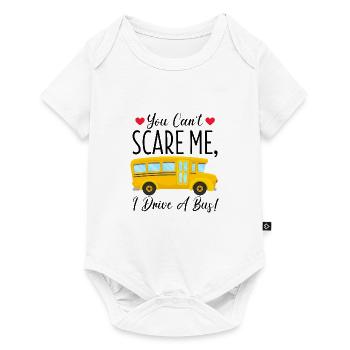 Bus Driver - You Can't Scare Me I Drive A Bus - Baby Premium short-sleeve bodysuit - white - Front