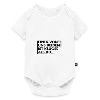 einer von uns beiden ist klüger als du - Baby Premium Kurzarmbody - Weiß - Vorne