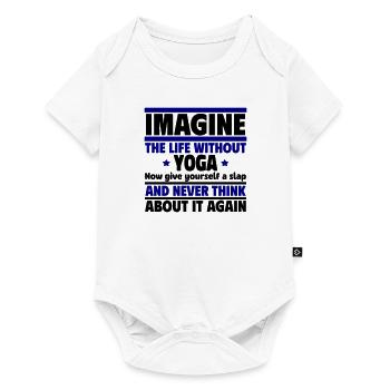 Imaginez une vie sans yoga - Body à manches courtes Premium Bébé - blanc - Devant