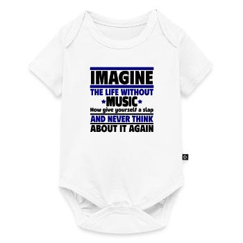 Imaginez une vie sans musique - Body à manches courtes Premium Bébé - blanc - Devant