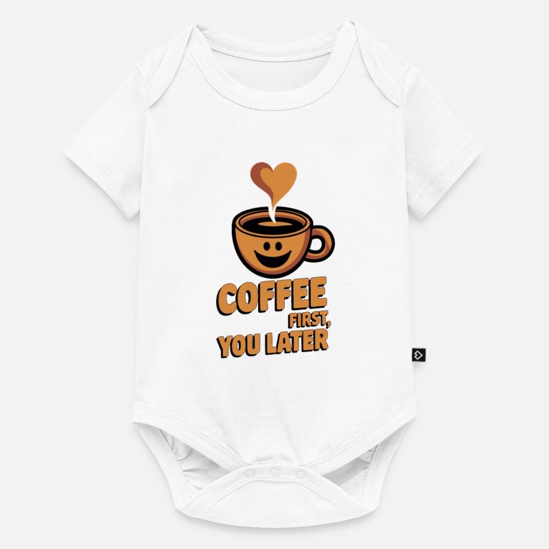 Erst der Kaffee, dann Sie - Baby Premium Kurzarmbody - Weiß