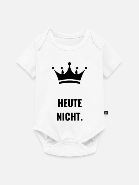 Heute Nicht. - Baby Premium Kurzarmbody - Weiß