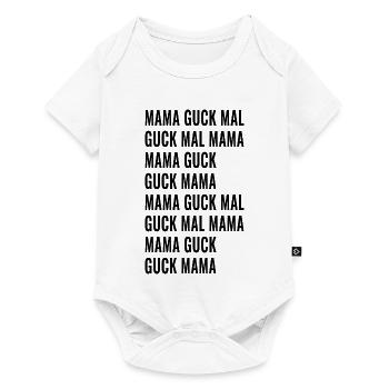 Guck Mal Mama - Baby Premium Kurzarmbody - Weiß - Vorne