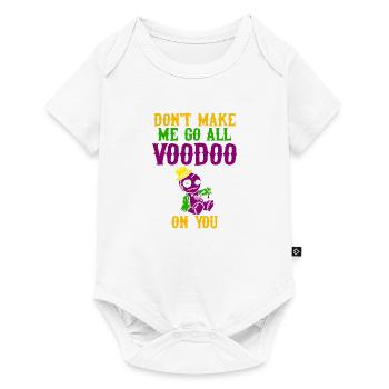Don't Make Me Go All Voodoo on You - Mardi Gras - Baby Premium short-sleeve bodysuit - white - Front