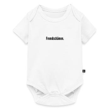 Fremdschämen lustige Sprüche - Baby Premium Kurzarmbody - Weiß - Vorne