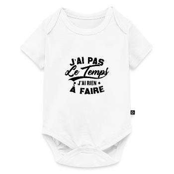 J’ai pas l’temps j’ai rien à faire - Body à manches courtes Premium Bébé - blanc - Devant