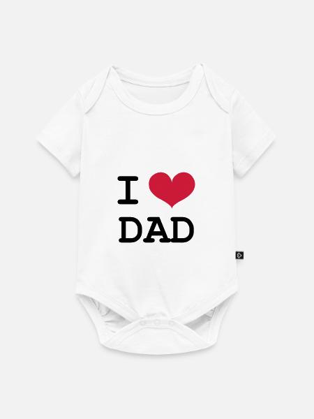 I Love Dad! - Premium vauvojen lyhythihainen body - valkoinen