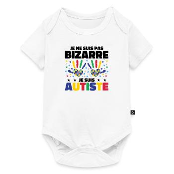 Je ne suis pas bizarre je suis autiste - Body à manches courtes Premium Bébé - blanc - Devant