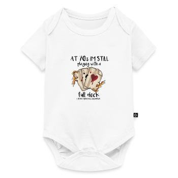 At 70's I'm Still Playing With A Full Deck - Baby Premium short-sleeve bodysuit - white - Front