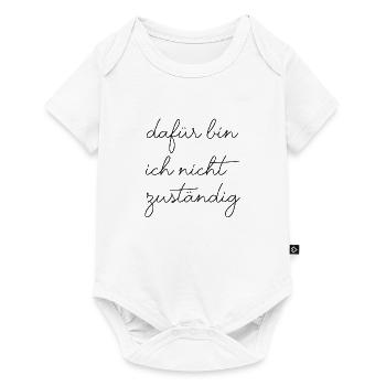 Dafür bin ich nicht zuständig typisch deutsch - Baby Premium Kurzarmbody - Weiß - Vorne