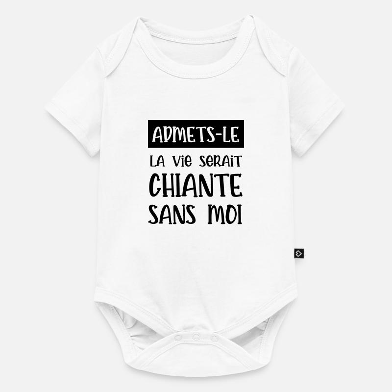 sans moi la vie serait chiante - Body à manches courtes Premium Bébé - blanc