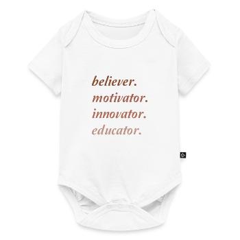 Motivator Believer Innovator Educator - Baby Premium short-sleeve bodysuit - white - Front