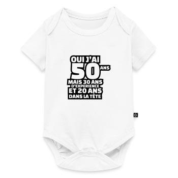 J'ai 50 ans mais 30 ans d'expérience - Body à manches courtes Premium Bébé - blanc - Devant