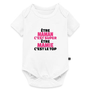 être maman c'est super être mamie c'est le top - Body à manches courtes Premium Bébé - blanc - Devant