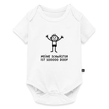 Meine Schwester ist doof - Baby Premium Kurzarmbody - Weiß - Vorne