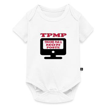Touche pas à mon poste - Body à manches courtes Premium Bébé - blanc - Devant
