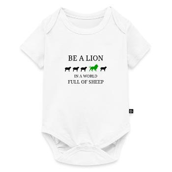 Be a lion in a world full of sheep - Baby Premium short-sleeve bodysuit - white - Front