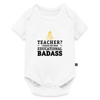 Teacher is a educational badass - Body à manches courtes Premium Bébé - blanc - Devant
