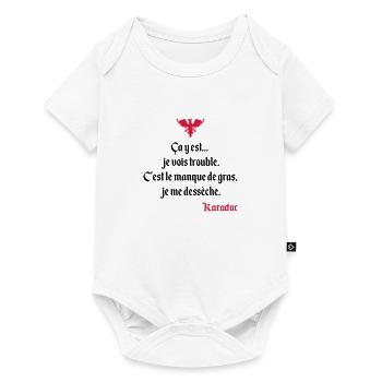 C'est le manque de gras, je me dessèche. Karadoc - Body à manches courtes Premium Bébé - blanc - Devant