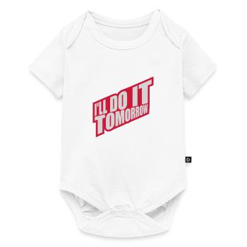 do it tomorrow quote - Baby Premium short-sleeve bodysuit - white - Front