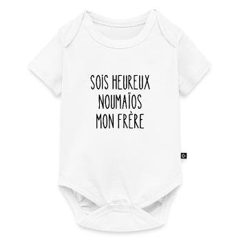 sois heureux noumaïos mon frère - Body à manches courtes Premium Bébé - blanc - Devant