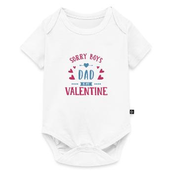 Sorry Boys, Dad Is My Valentine. - Body à manches courtes Premium Bébé - blanc - Devant