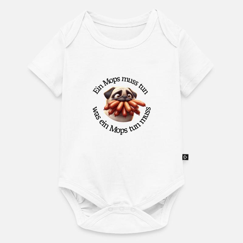 Ein Mops muss tun was ein Mops tun muss - Baby Premium Kurzarmbody - Weiß