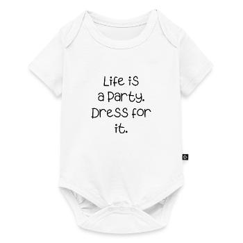 la vie est une fête célébrer amusant dicton drôle - Body à manches courtes Premium Bébé - blanc - Devant