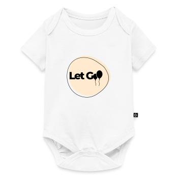 Lâche-le - Body à manches courtes Premium Bébé - blanc - Devant