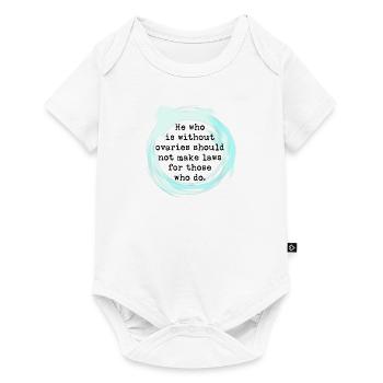 Men shouldn't make choices for women - Baby Premium short-sleeve bodysuit - white - Front