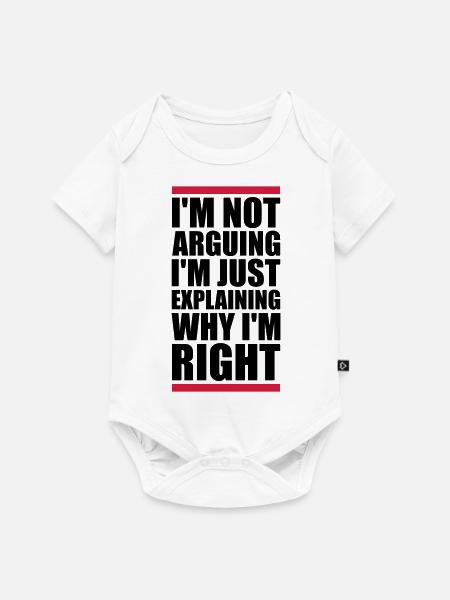I m not arguing - Baby Premium Kurzarmbody - Weiß