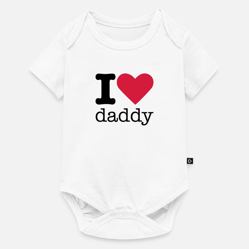 I Love Daddy - Body à manches courtes Premium Bébé - blanc