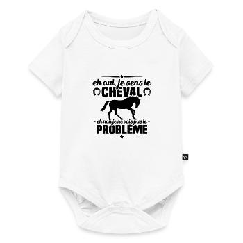 Eh oui je sens le cheval, Humour Cadeau Cavalière - Body à manches courtes Premium Bébé - blanc - Devant
