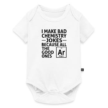 I Make Bad Chemistry Jokes - Baby Premium short-sleeve bodysuit - white - Front