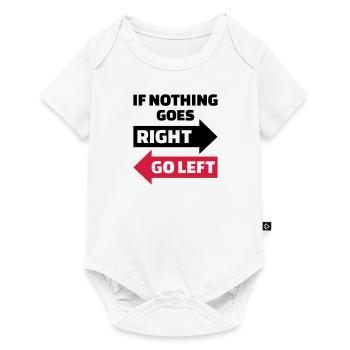 If nothing goes right go left - Baby Premium short-sleeve bodysuit - white - Front