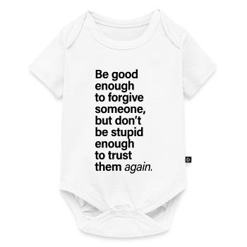 Forgive Someone Trust Again Saying - Baby Premium short-sleeve bodysuit - white - Front