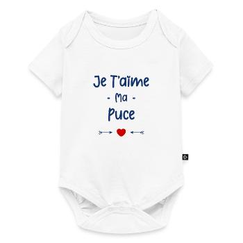 Je t'aime ma Puce - Body à manches courtes Premium Bébé - blanc - Devant