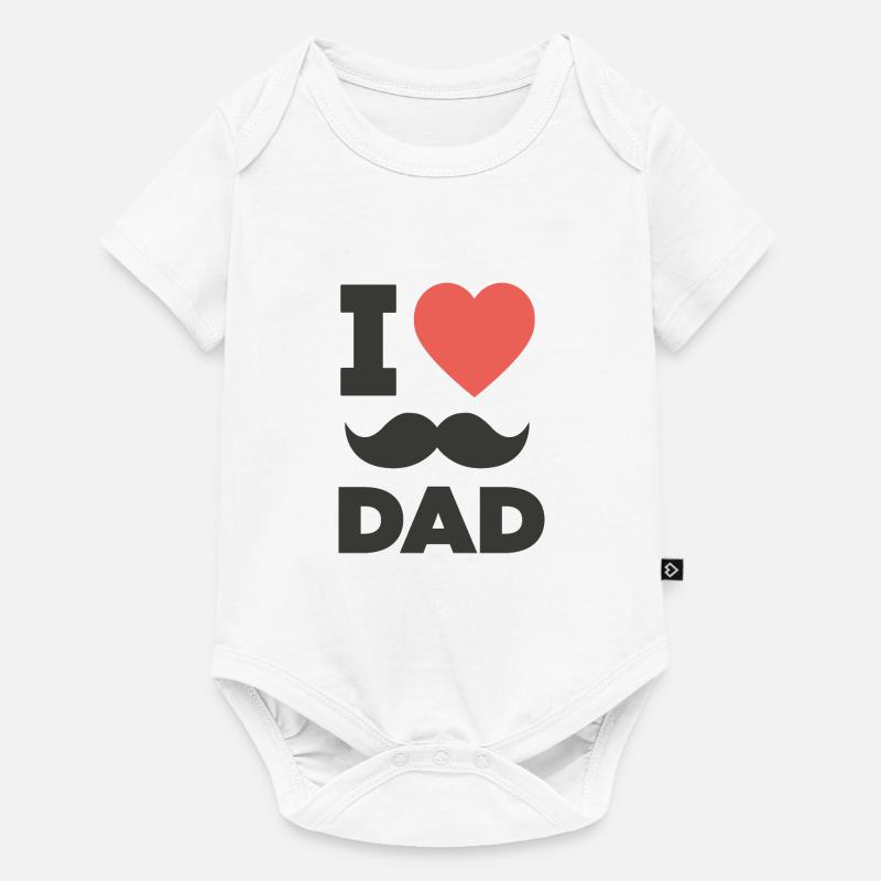 I love my Dad - Body à manches courtes Premium Bébé - blanc