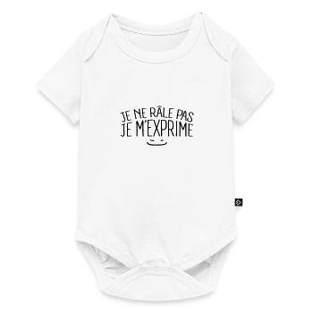 Je ne râle pas je m'exprime - Body à manches courtes Premium Bébé - blanc - Devant