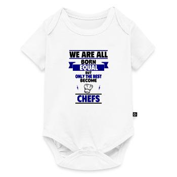 We are all born equal, but only best become chefs - Baby Premium Kurzarmbody - Weiß - Vorne