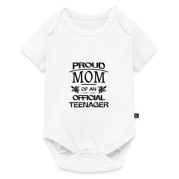 Proud Mom Of An Official Teenager Happy Birthday - Baby Premium short-sleeve bodysuit - white - Front